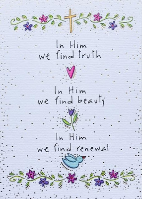 ''Truth, Beauty, Renewal... Blessings of this most special season'' EASTER CARD