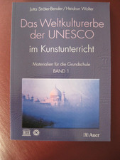 Das Weltkulturerbe der UNESCO im Kunstunterricht, Grundschule, Auer Verlag
