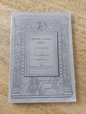 Tacitus: Annals Book 1, A Translation By W.F. Mason, M.A. And J. Thompson