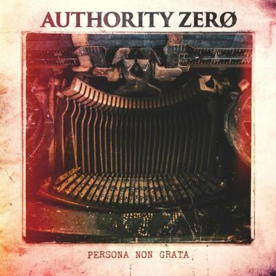 AUTHORITY ZERO - PERSONA NON GRATA   VINYL LP NEU