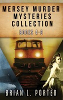 Brian L. Porter | Mersey Murder Mysteries Collection - Books 4-6 | Buch (2023)