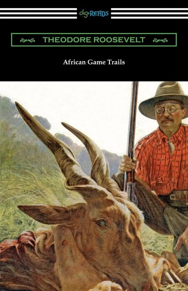 African Game Trails Theodore Roosevelt Taschenbuch Kartoniert / Broschiert 2020-image