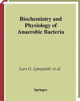 Lars G. Ljungdahl (U. A.) | Biochemistry And Physiology Of Anaerobic Bacteria