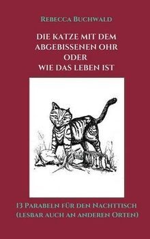 Die Katze mit dem abgebissenen Ohr oder wie das Leb... | Buch | Zustand sehr gut