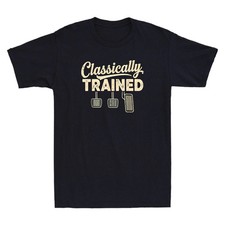 Classically Trained Manual Car Pedals Driving Funny Graphic Quote Mens T-shirt