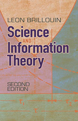 Science And Information Theory - HardBack NEW Leon Brillouin 7/17/2013