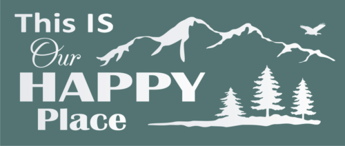 Joanie Stencil This Is Happy Place Mountain Pine Tree Eagle Cabin Camp DIY Signs - Afbeelding 1 van 6