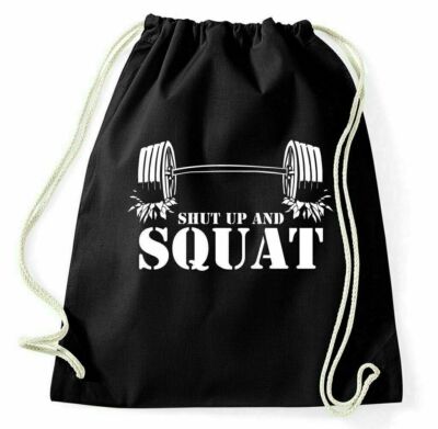 Shut Up And Squat Turnbeutel Training Sportbeutel Rucksack Training Gym