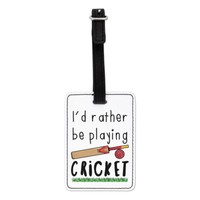 I'd Eher Sein Playing Kricket Optischer KofferanhäNger Koffer Tasche - Lustig