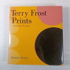 Terry Frost Prints A Catalogue Raisonne Dominic Kemp Hardback 2010 First Edition