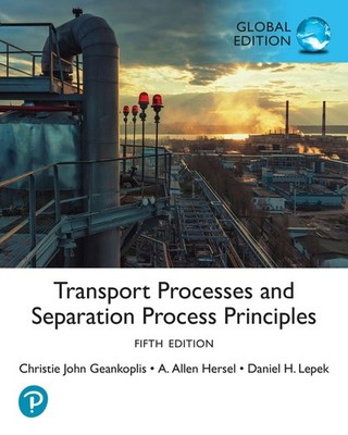 Transport Processes and Separation Process Principles, Global Edition by Christi