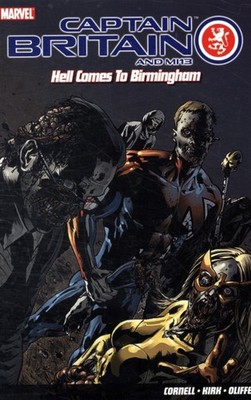 Captain Britain And Mi13: Hell Comes To Birmingham by Paul Cornell PAPERBACK
