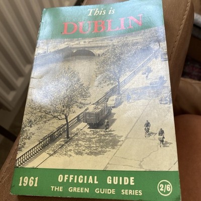 Vintage 1961 Official Guide This is Dublin The Green Guide Series With Map 