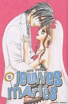Jeunes mariés, Tome 3 : von Ryu Yuuhi | Buch | Zustand sehr gut