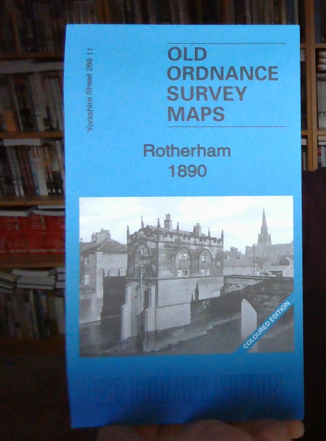 MAP OF Rotherham 1890 (Coloured) Yorkshire Sheet 289.11 NEW 9781847846945