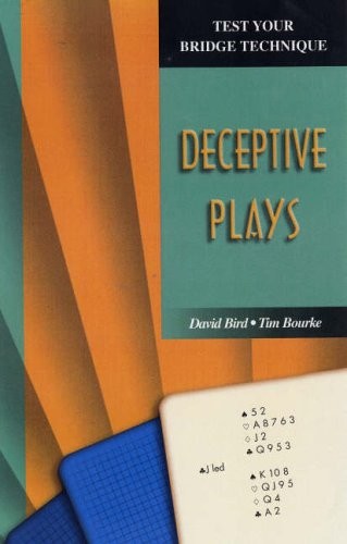 Test Your Bridge Technique: Deceptive Play, Bird, David 9781894154833 New<-