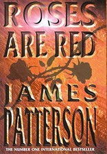 Roses are Red by Patterson, James Hardback Book The Cheap Fast Free Post