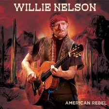 Willie Nelson - American Rebel [New CD]