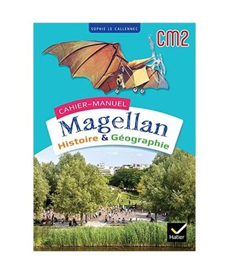Magellan Histoire Géographie CM2 - Ed. 2023 - Cahier de l'élève: Cahier-manue