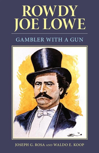 Joe G. Rosa (U. A.) | Rowdy Joe Lowe | Taschenbuch | Englisch (2008)-image
