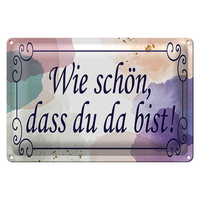 Blechschild Spruch 40X30Cm Wie SchöN Dass Du Da Bist