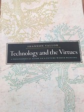 Technology And The Virtues