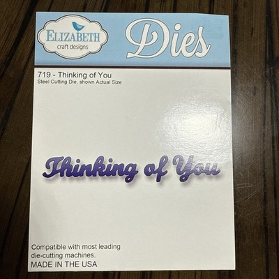 Elizabeth Craft Designs 719- Thinking Of You