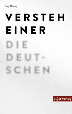 Taqi Akhlaqi Versteh einer die Deutschen