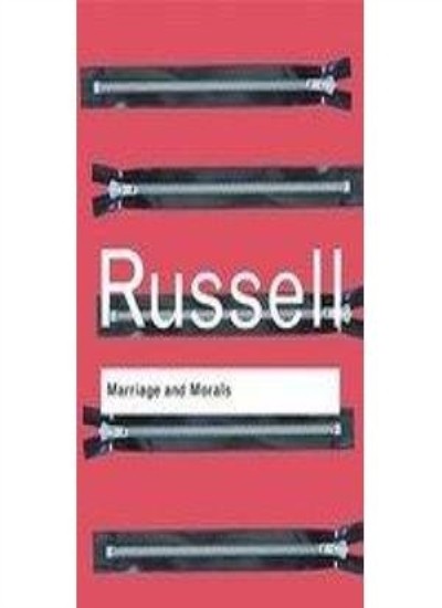 Marriage and Morals (Routledge Classics),Bertrand Russell