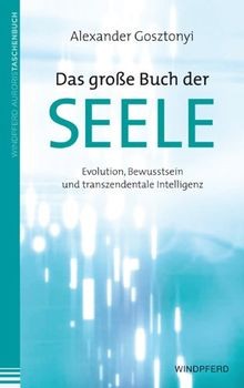 Das große Buch der Seele: Evolution, Bewusstsein un... | Buch | Zustand sehr gut