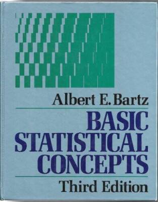 Basic Statistical Concepts - Hardcover By Bartz, Albert E. - GOOD