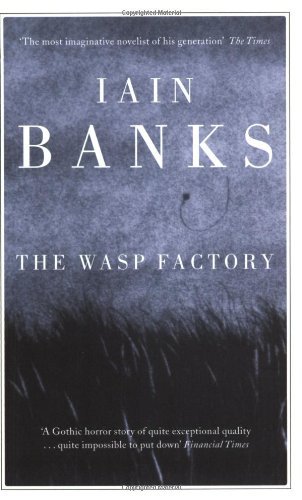 The Wasp Factory By Iain Banks. 9780349101774