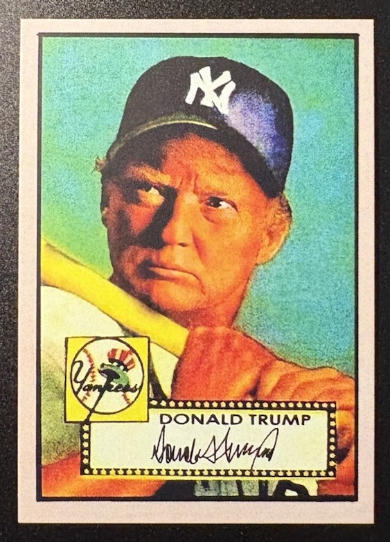 Donald Trump 1952 Topps Mickey Mantle Style Custom Novelty Baseball Card NY