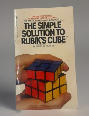 The Simple Solution to Rubik's Cube 1981 Vintage Bantam Paperback James G Nourse