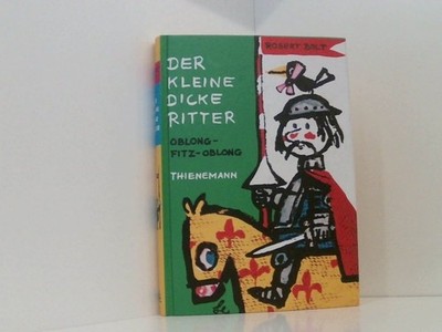 Der kleine dicke Ritter: Kinderbuchklassiker, bekannt aus der Augsburger Puppenk
