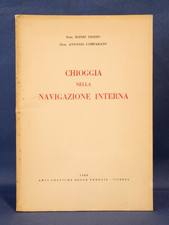 Tiozzo - Comparato, Chioggia nella navigazione interna. 1960 Storia Sviluppo