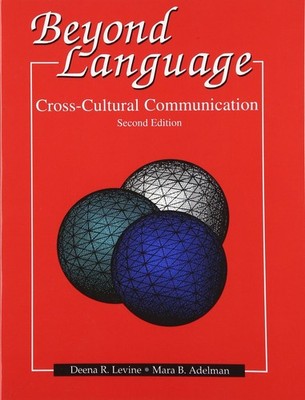 Beyond Language: Cross Cultural Communication - paperback Levine M.A., Deena...