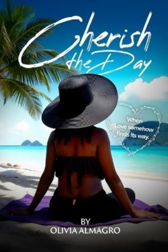 Olivia Almagro Cherish the Day (Tascabile)
