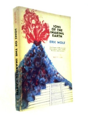 Sons of the Shaking Earth (Phoenix Books) (Eric Wolf - 1966) (ID:48362)
