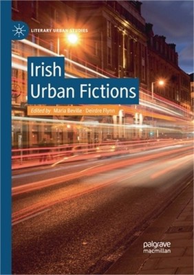 Irish Urban Fictions (Paperback or Softback)