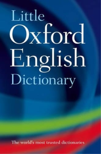 Oxford Languages Little Oxford English Dictionary (Copertina rigida)