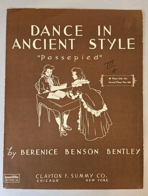DANCE IN ANCIENT STYLE PASSEDPIED by VTG SHEET MUSIC by BENTLEY c1938