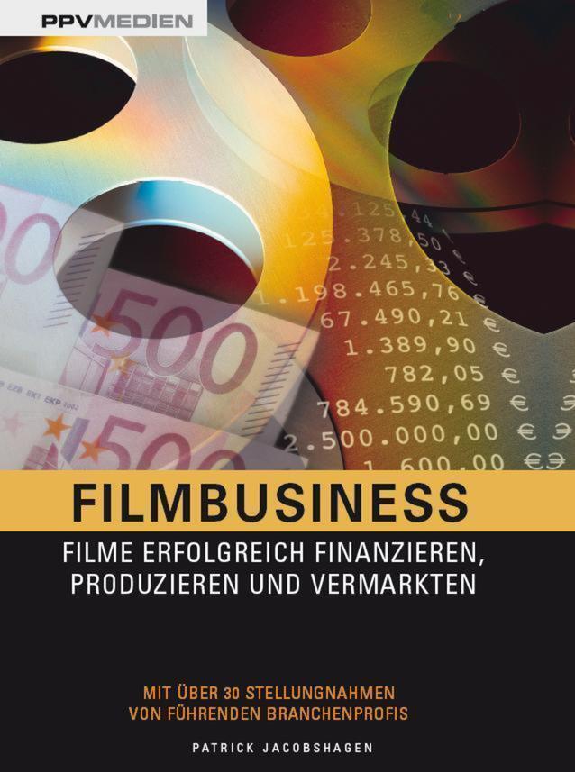 Thumbnail - Filmbusiness Filme Erfolgreich Finanzieren, Produzieren Und Vermarkten