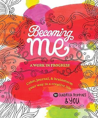 Becoming Me: a Work in Progress : Color, 