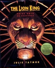 The Lion King: Pride Rock On Broadway (A Disney Theatrical Souvenir Book), Taymo