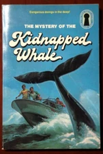 Three Investigators in MYSTERY OF THE KIDNAPPED WHALE 1983 Marc Brandel NICE #35