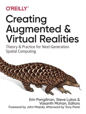 Creating Augmented and Virtual Realities by Erin Pangilinan PAPERBACK