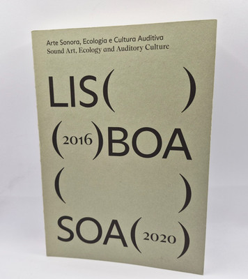 LISBOA SOA 2016 2020 Arte Sonora - Buch 2021 - sehr guter Zustand