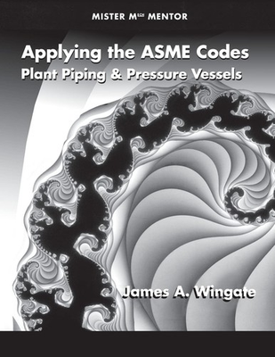#ad Applying the ASME Codes: Plant Piping amp; Pressure Vessels Mister Mech Mentor $75.99