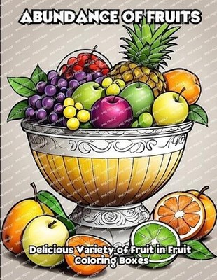 Abundance of fruits: Delicious Variety of Fruit in Fruit Coloring Boxes by Libro